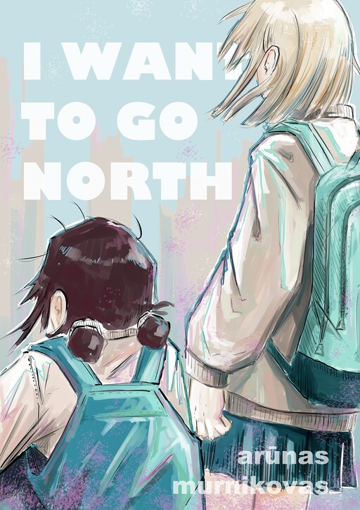 Обложка «I WANT TO GO NORTH»