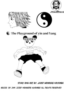 The Playground of Yin and Yang