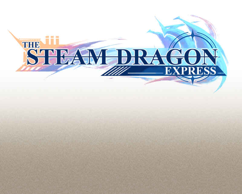 The Steam Dragon Express Chapter 47 - Page 1