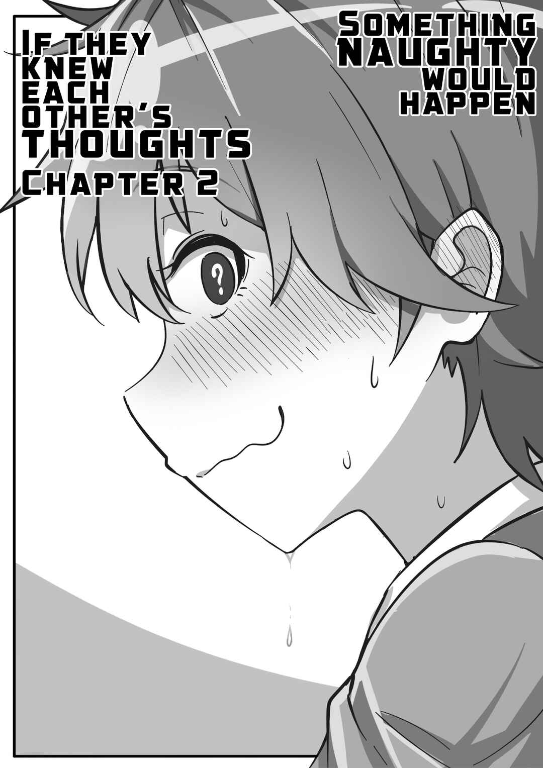Something Naughty Would Happen If They Knew Each Other's Thoughts Chapter 2 - Page 1