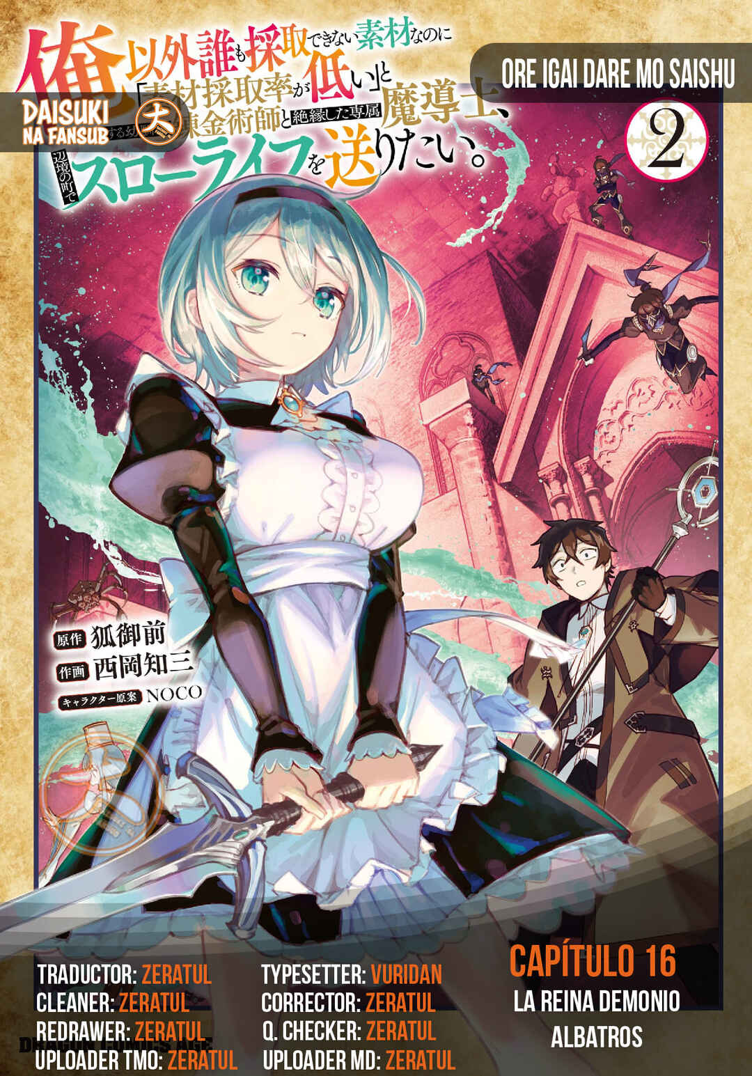 Ore Igai Dare mo Saishu Dekinai Sozai na no ni "Sozai Saishuritsu ga Hikui" to Pawahara suru Osananajimi Renkinjutsushi to Zetsuen shita Senzoku Madoushi, Henkyou no Machi de Slow Life wo Okuritai. Chapter 16 - Page 1