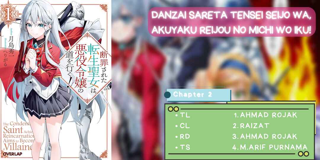 Danzai Sareta Tensei Seijo wa, Akuyaku Reijou no Michi wo Iku! Chapter 2 - Page 1