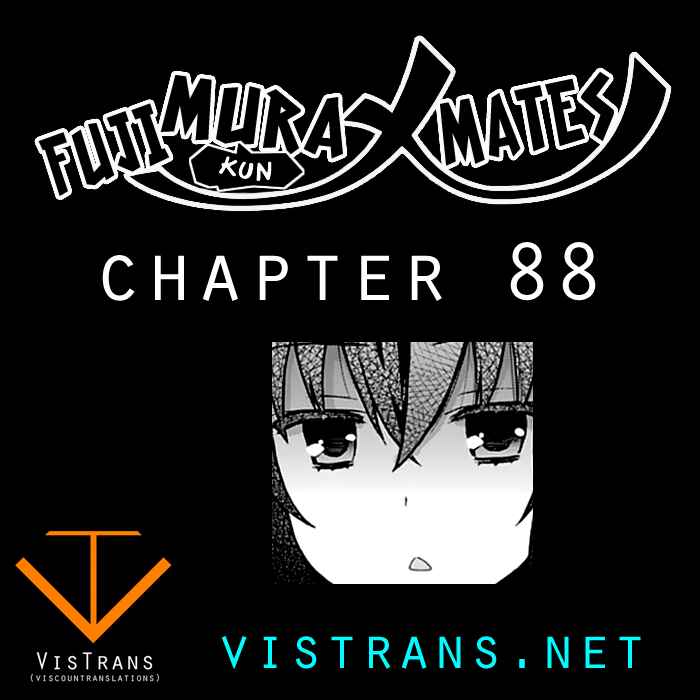 Fujimura-kun Mates Chapter 88 - Page 1
