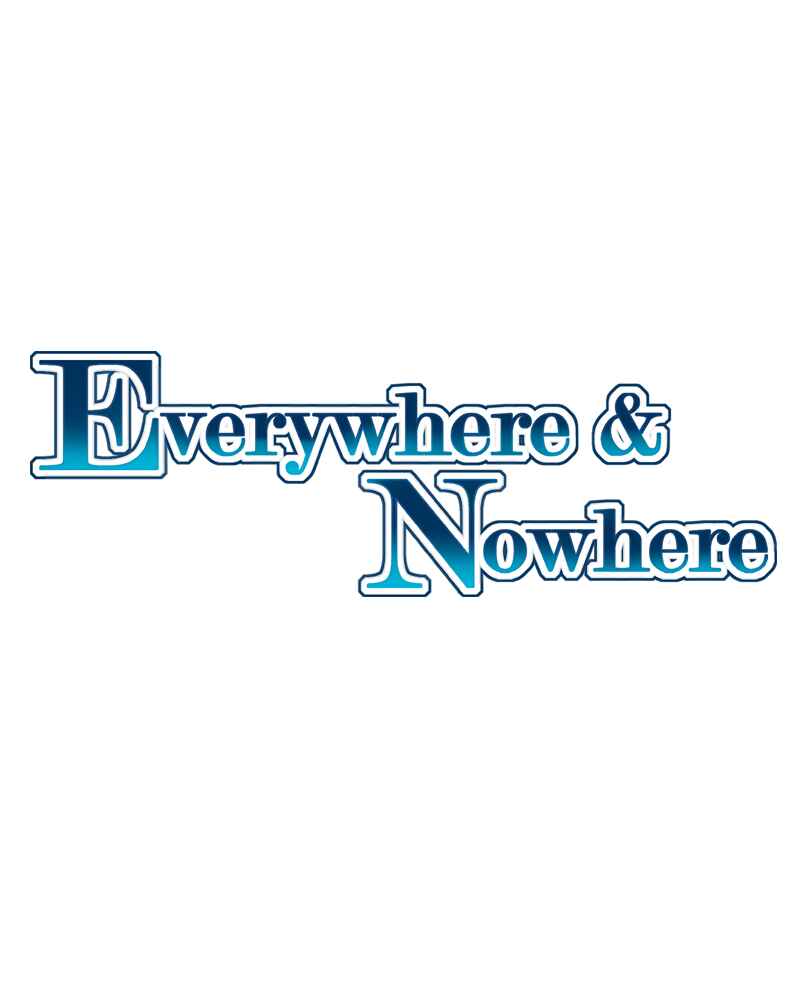 Everywhere & Nowhere Chapter 88 - Page 1