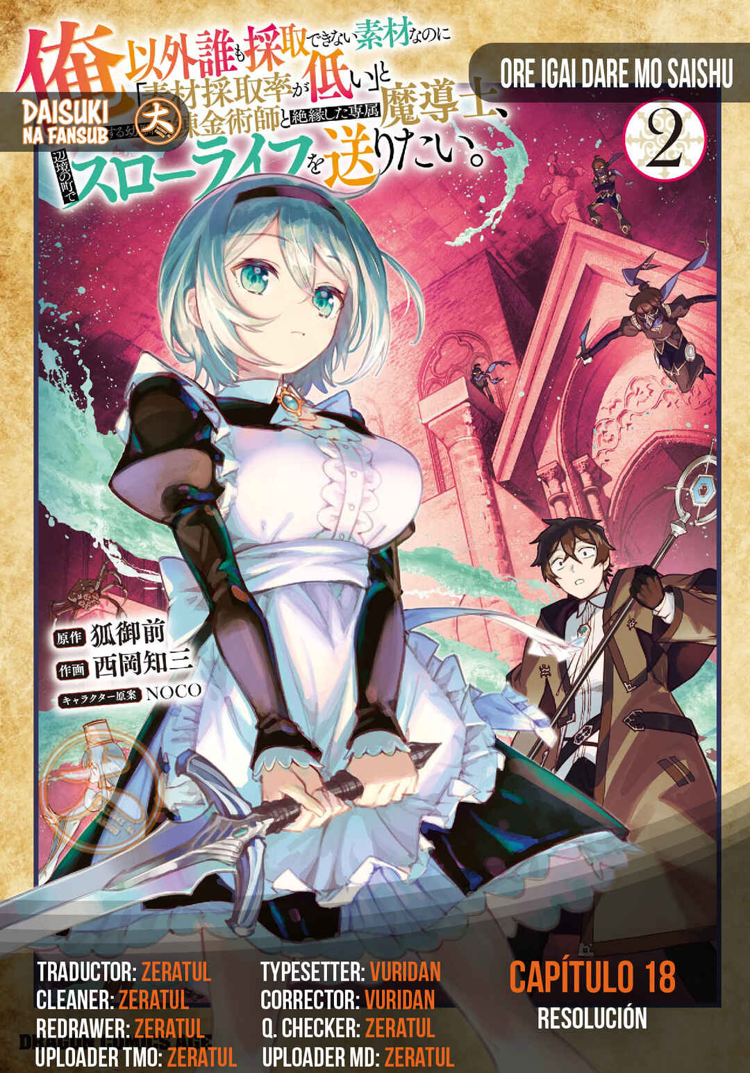 Ore Igai Dare mo Saishu Dekinai Sozai na no ni "Sozai Saishuritsu ga Hikui" to Pawahara suru Osananajimi Renkinjutsushi to Zetsuen shita Senzoku Madoushi, Henkyou no Machi de Slow Life wo Okuritai. Chapter 18 - Page 1