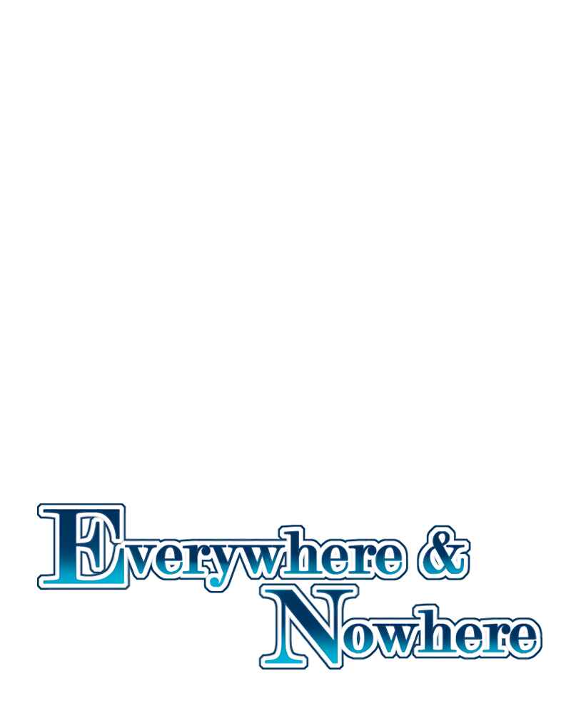 Everywhere & Nowhere Chapter 199 - Page 1