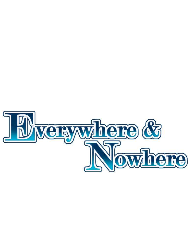 Everywhere & Nowhere Chapter 61 - Page 1