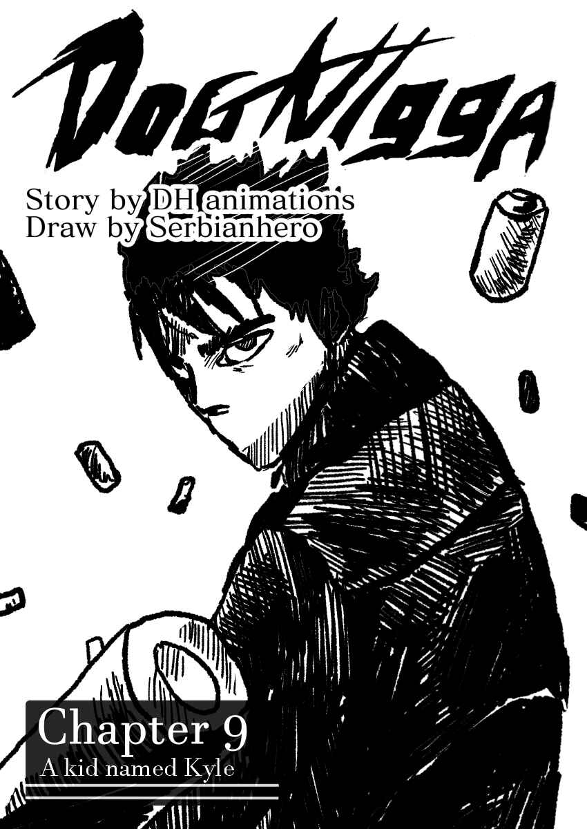 Dog Nigga Chapter 9 - Page 1
