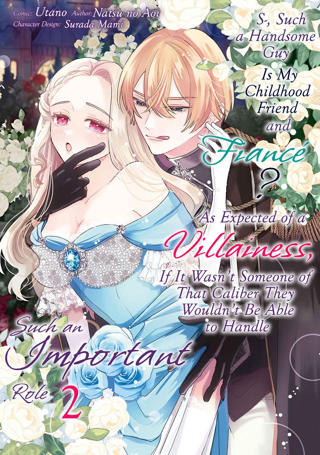 Ko, Konna Ikemen ga Watashi no Osananajimi de Kon'yakusha Desutte? Sasuga Akuyaku Reijou, Sore Kurai no Utsuwa Janakereba Konna Taiyaku Tsutomaranai Wa Chapter 8 - Page 2