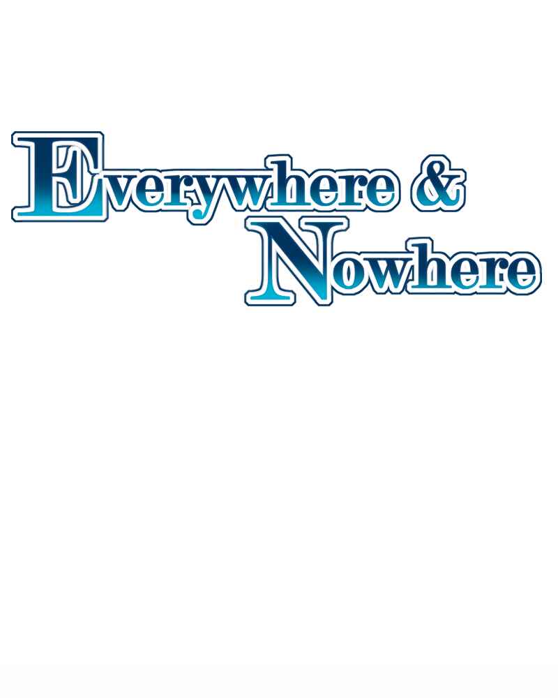 Everywhere & Nowhere Chapter 67 - Page 1