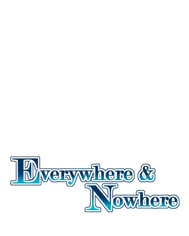 Everywhere & Nowhere Chapter 202 - Page 1