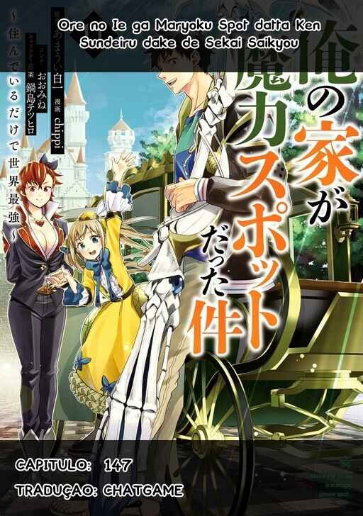 Ore no Ie ga Maryoku Spot datta Ken: Sundeiru dake de Sekai Saikyou Chapter 147 - Page 1