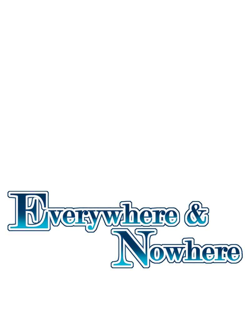 Everywhere & Nowhere Chapter 126 - Page 6