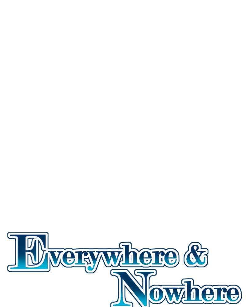 Everywhere & Nowhere Chapter 144 - Page 1