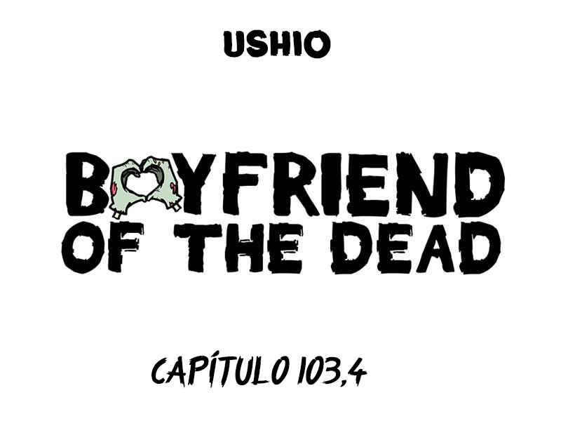Boyfriend of the Dead Chapter 103.4 - Page 1