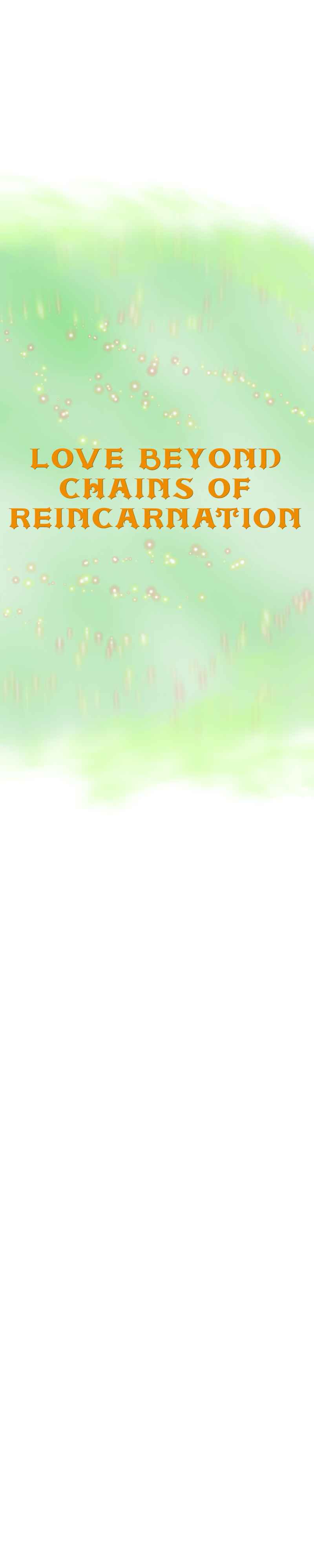 Love Beyond Chains Of Reincarnation Chapter 3 - Page 5