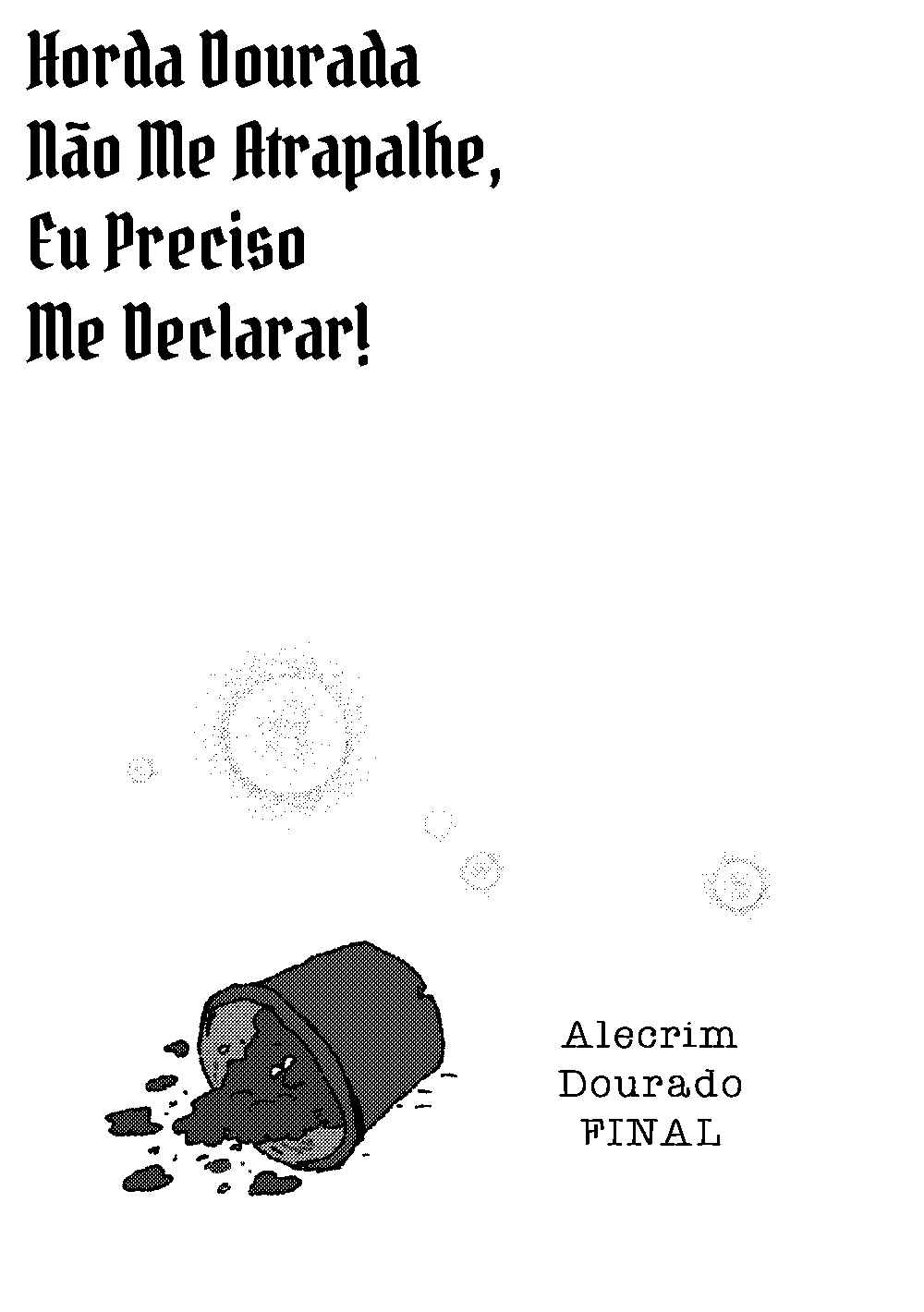 Horda Dourada Não Me Atrapalhe, Eu Preciso Me Declarar! Chapter 10 - Page 1