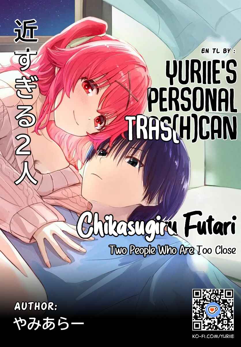 Chikasugiru Futari Chapter 7.2 - Page 1