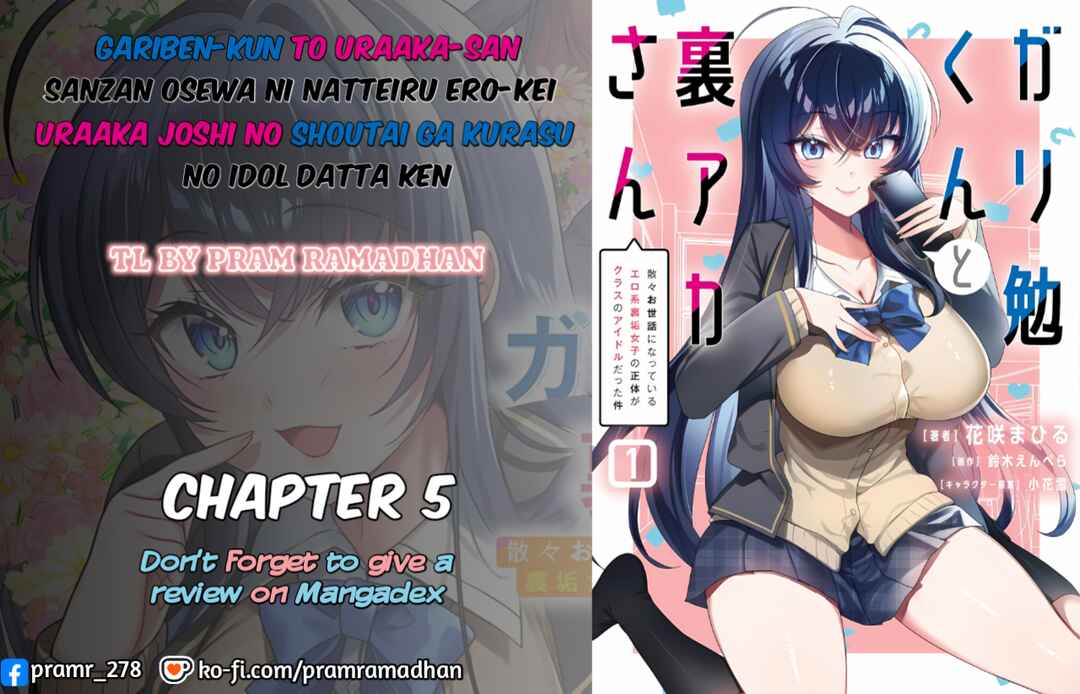 Gariben-kun to Uraaka-san - Sanzan Osewa ni Natteiru Ero-kei Uraaka Joshi no Shoutai ga Kurasu no Idol Datta Ken Chapter 5 - Page 1
