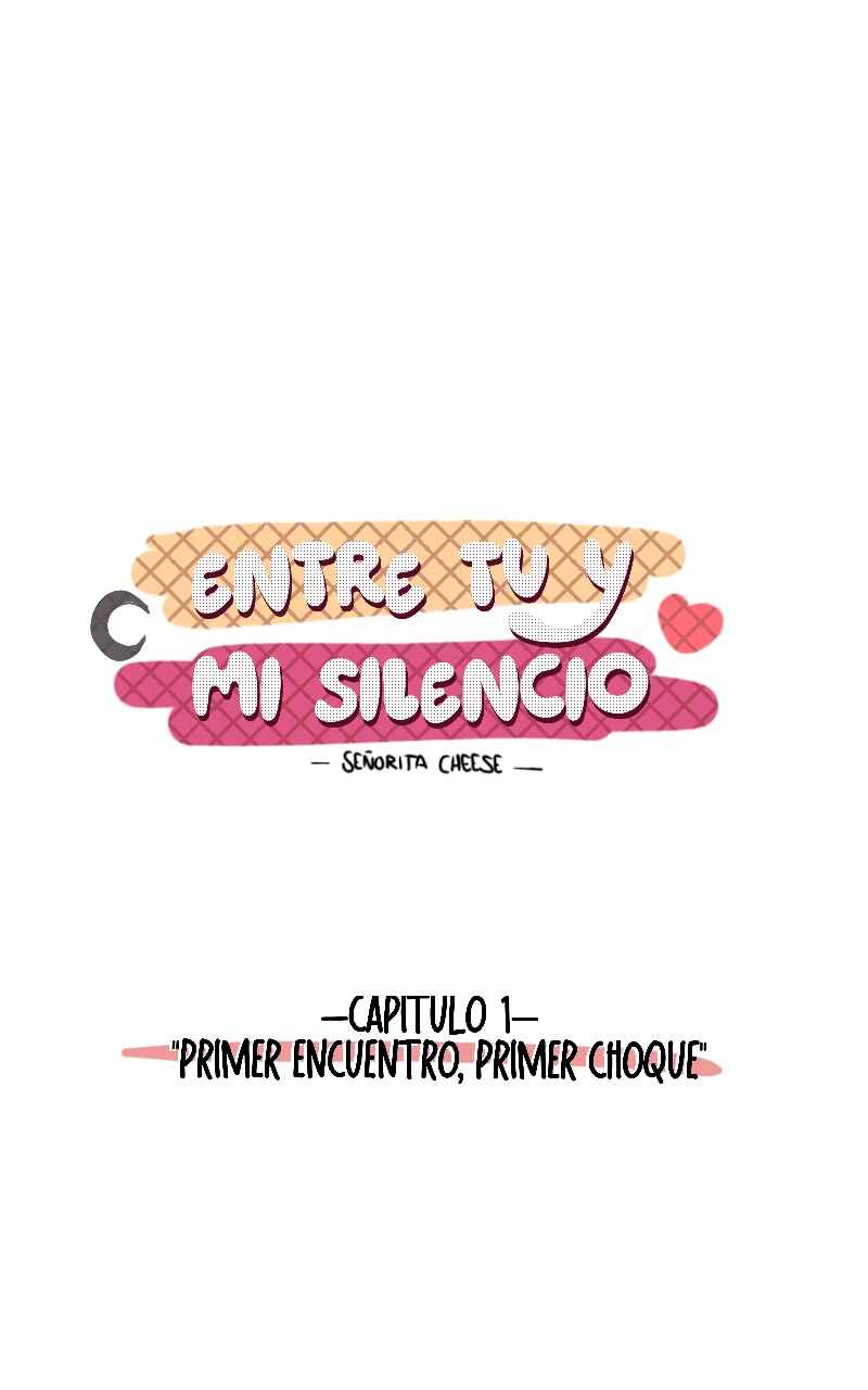 Entre tú y mi silencio Chapter 1 - Page 1