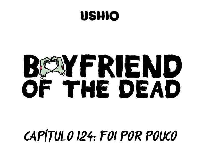 Boyfriend of the Dead Chapter 124 - Page 1