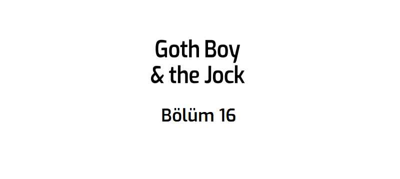 Goth Boy & The Jock Chapter 16 - Page 1