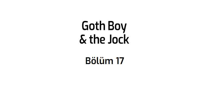 Goth Boy & The Jock Chapter 17 - Page 1