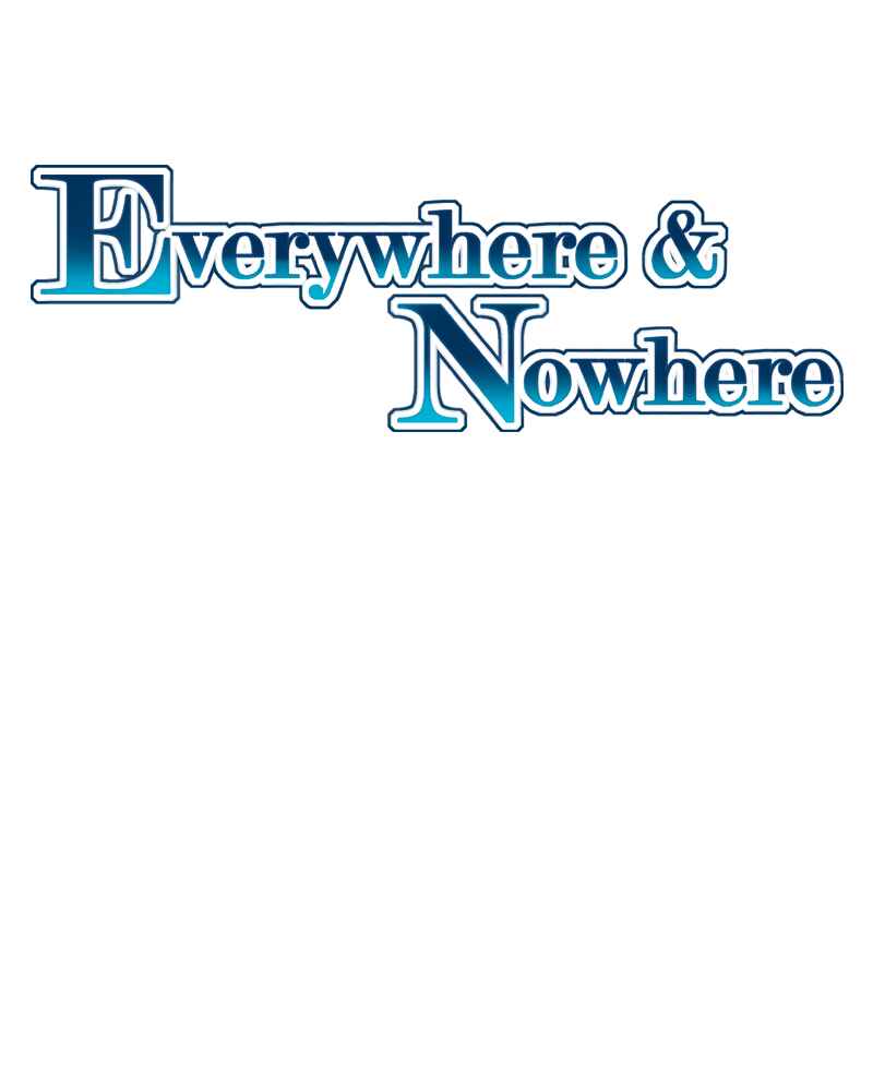 Everywhere & Nowhere Chapter 147 - Page 6