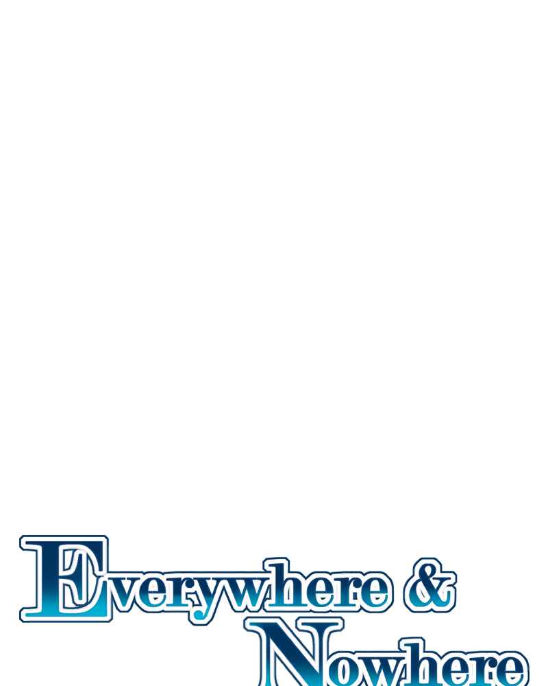 Everywhere & Nowhere Chapter 163 - Page 7