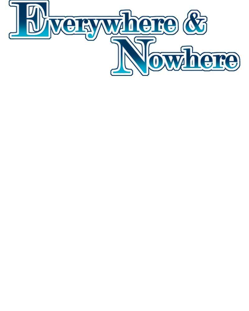 Everywhere & Nowhere Chapter 230 - Page 2