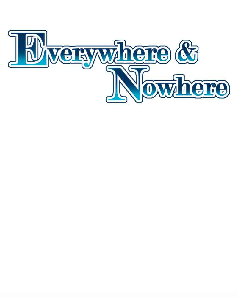 Everywhere & Nowhere Chapter 160 - Page 6