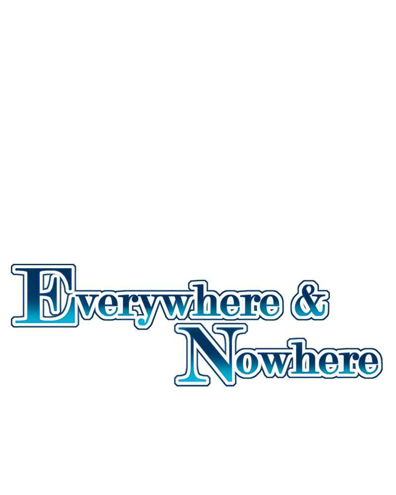 Everywhere & Nowhere Chapter 130 - Page 1