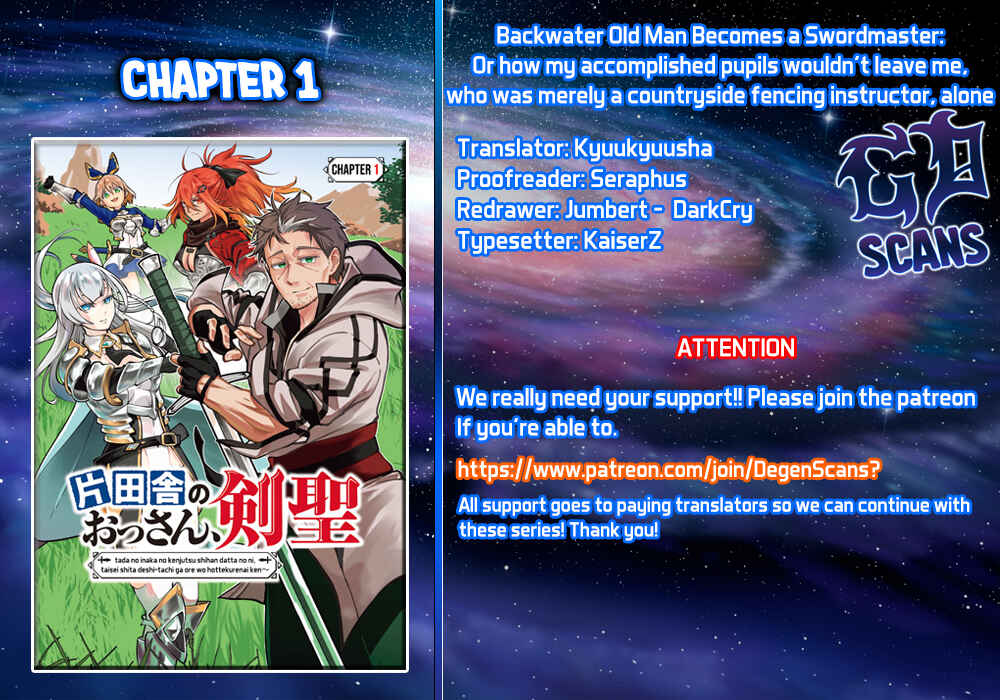 Katainaka no Ossan, Kensei ni Naru ~Tada no Inaka no Kenjutsu Shihan Datta noni, Taisei Shita Deshi-tachi ga Ore wo Hottekurenai Ken~ Chapter 1.1 - Page 1