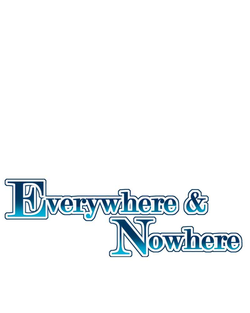 Everywhere & Nowhere Chapter 140 - Page 1