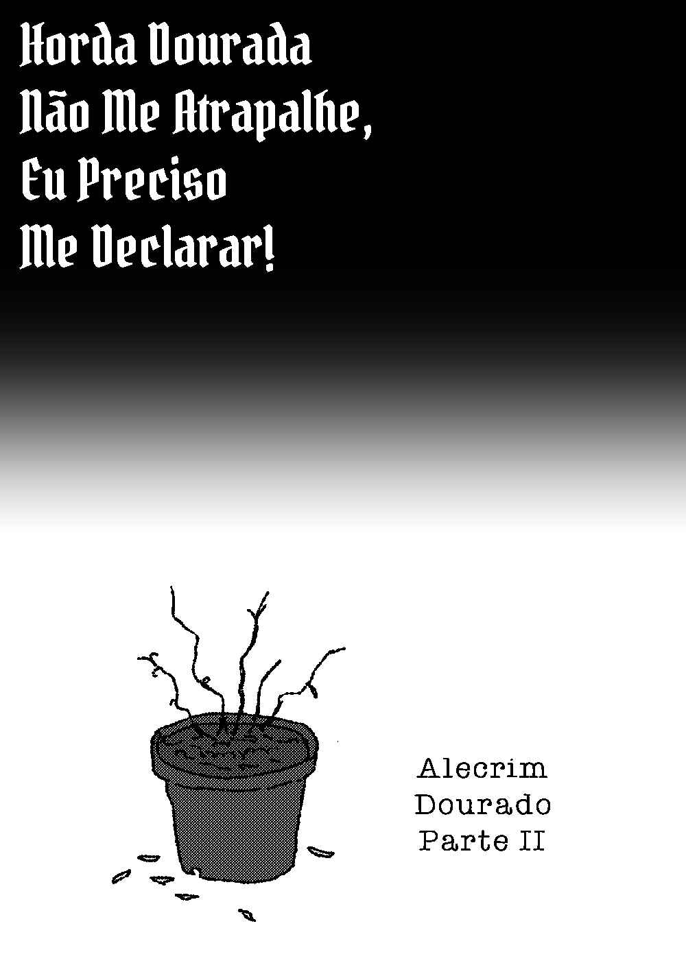 Horda Dourada Não Me Atrapalhe, Eu Preciso Me Declarar! Chapter 9 - Page 1