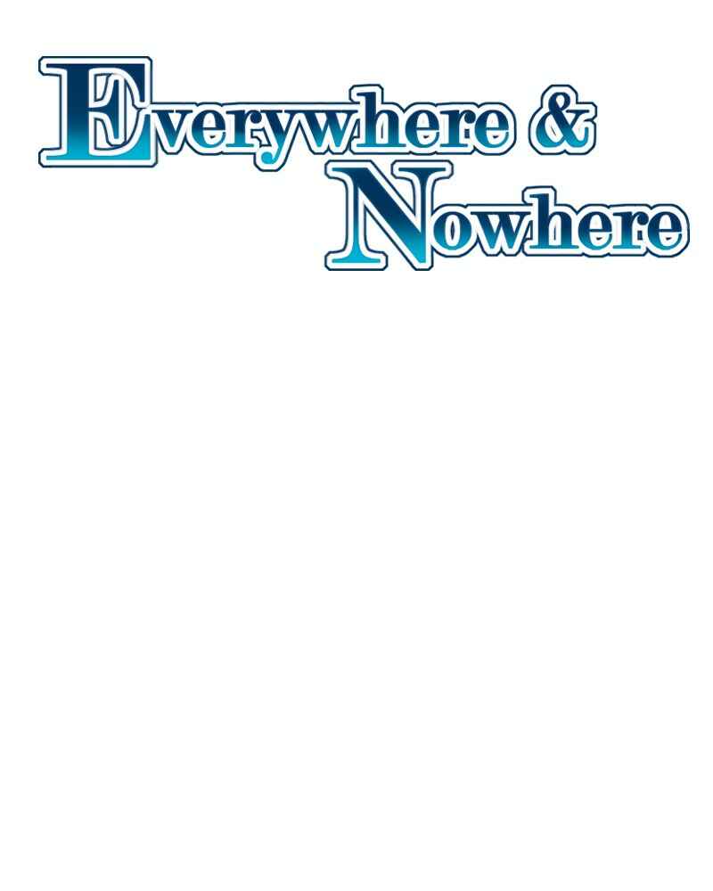 Everywhere & Nowhere Chapter 227 - Page 2