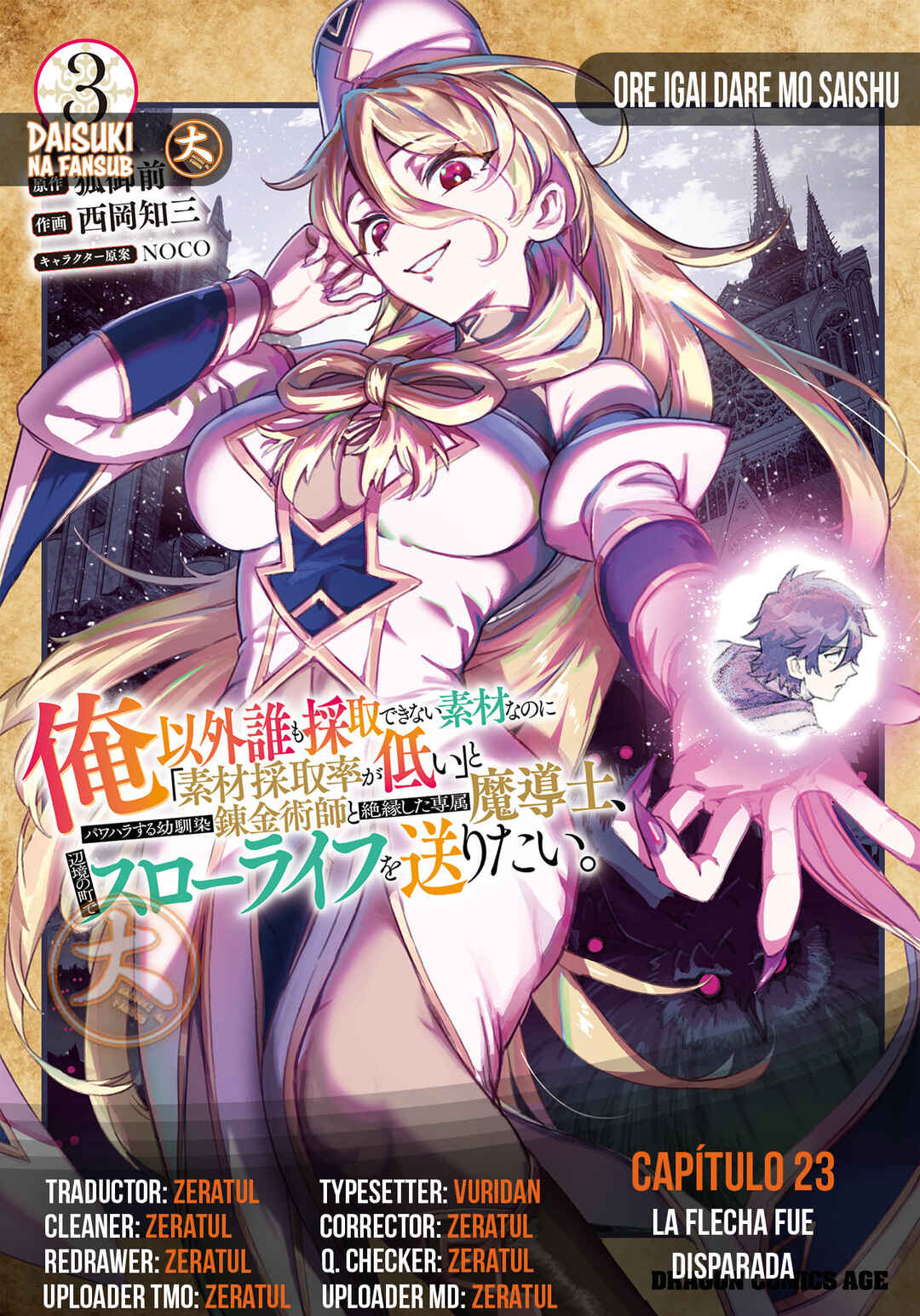 Ore Igai Dare mo Saishu Dekinai Sozai na no ni "Sozai Saishuritsu ga Hikui" to Pawahara suru Osananajimi Renkinjutsushi to Zetsuen shita Senzoku Madoushi, Henkyou no Machi de Slow Life wo Okuritai. Chapter 23 - Page 1