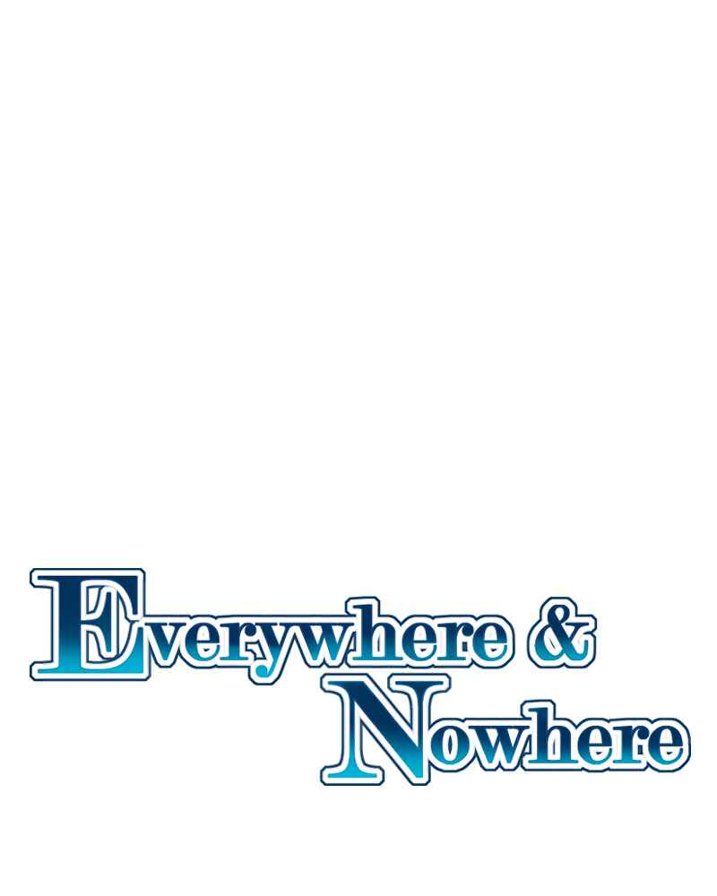 Everywhere & Nowhere Chapter 181 - Page 1