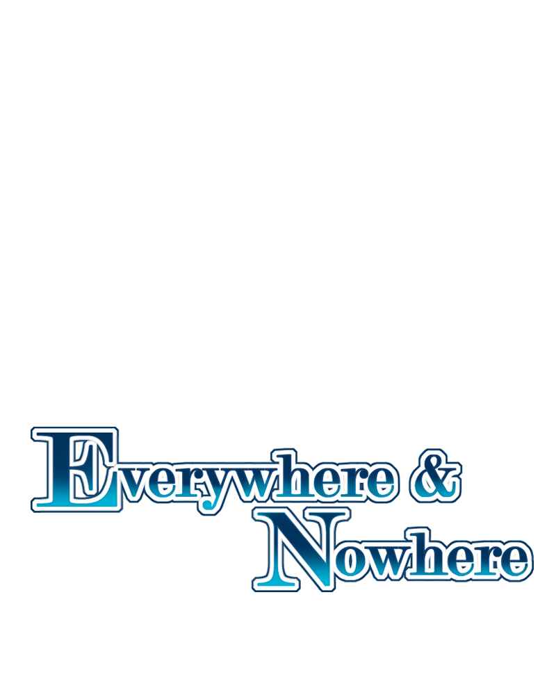 Everywhere & Nowhere Chapter 177 - Page 1