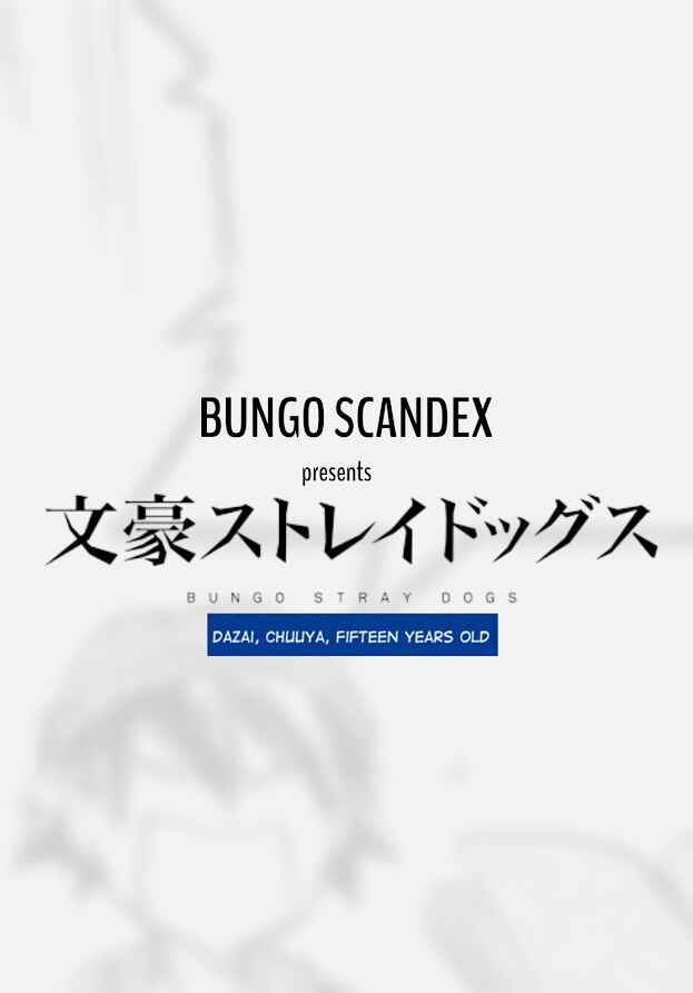 Bungou Stray Dogs: Dazai, Chuuya, Juugosai Chapter 2 - Page 1