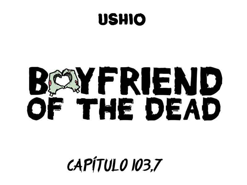 Boyfriend of the Dead Chapter 103.7 - Page 1