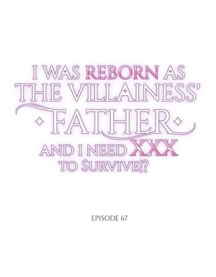 I Was Reborn as the Villainess' Father and I Need XXX to Survive?! Chapter 67 - Page 1