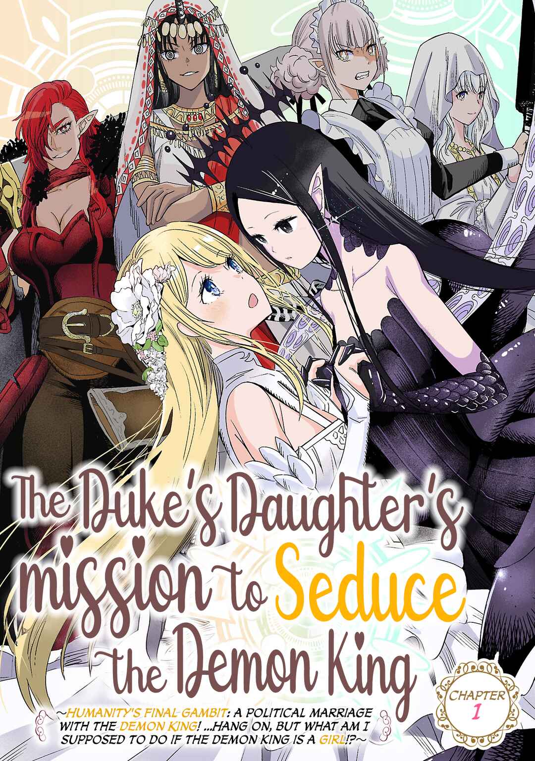 Koushaku Reijou no Rouraku Mission ~Maou to no Seiryaku Kekkon ga, Jinrui Saigo no Kirifuda desu!... tte, Maou ga Onnanoko no Baai wa Dou Sureba Ii no desu ka!?~ Chapter 1 - Page 1