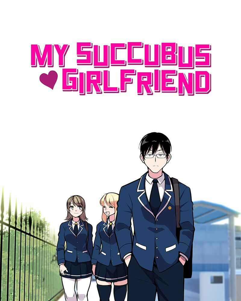 My Succubus Girlfriend Chapter 17 - Page 1