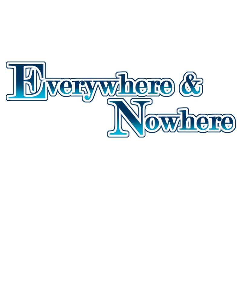 Everywhere & Nowhere Chapter 95 - Page 1